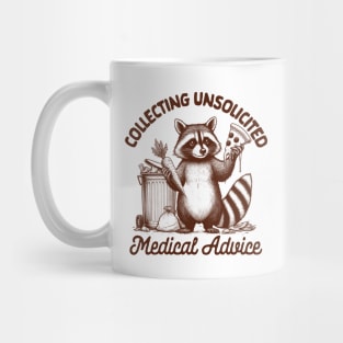 Chronic Illness Racoon Collecting Unsolicited Medical Advice Mug